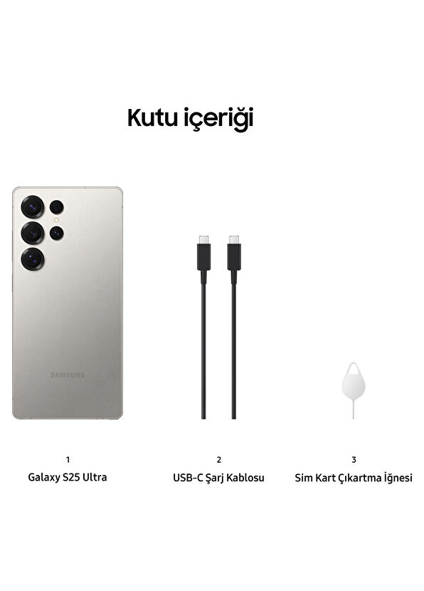Galaxy S25 Ultra 1 TB 12 GB Ram Titanyum Gri Akıllı Cep Telefonu